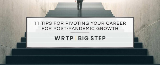11 Tips for Pivoting Your Career for Post-Pandemic Growth