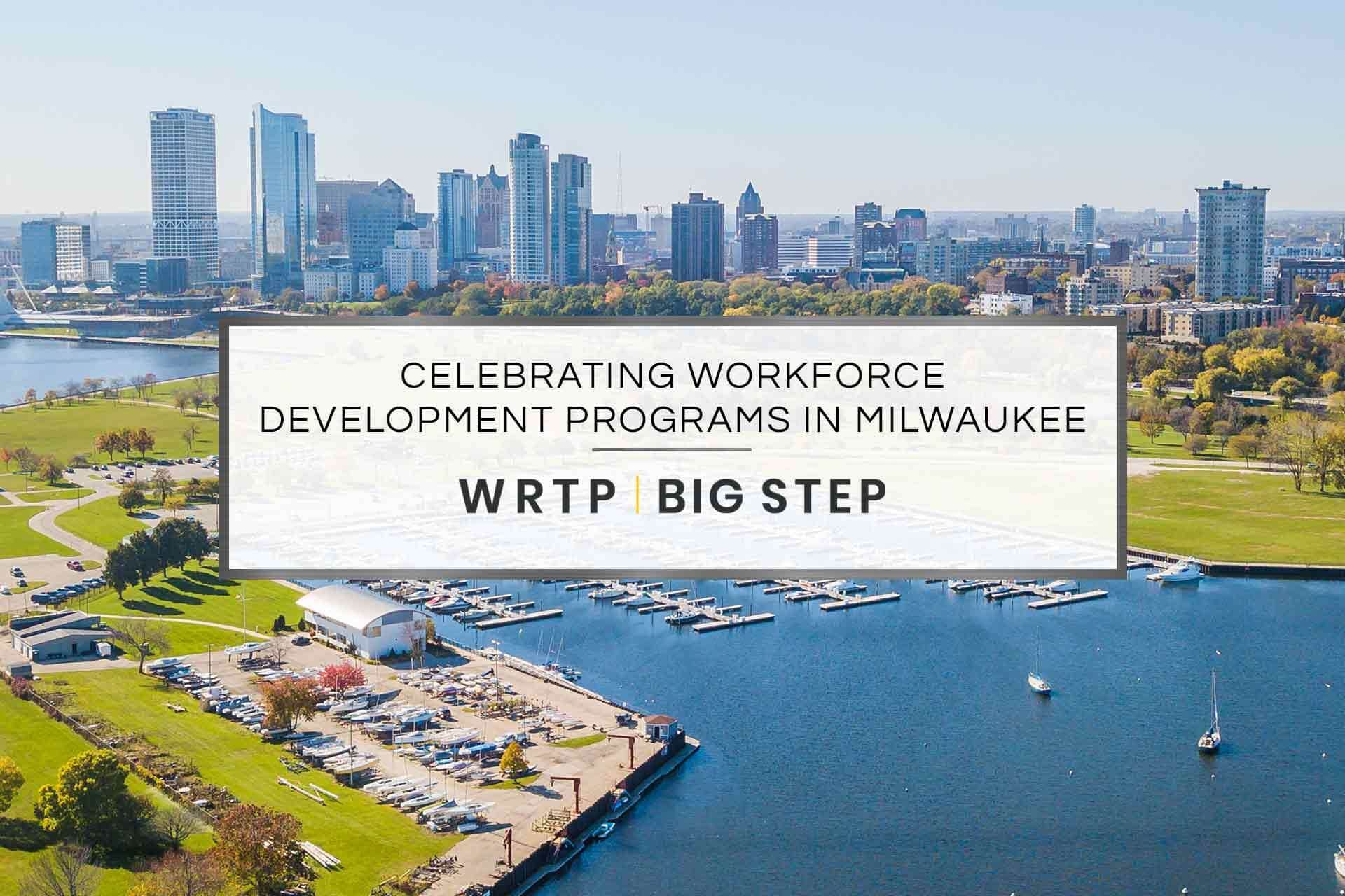 Celebrating Workforce Development Programs in Milwaukee
