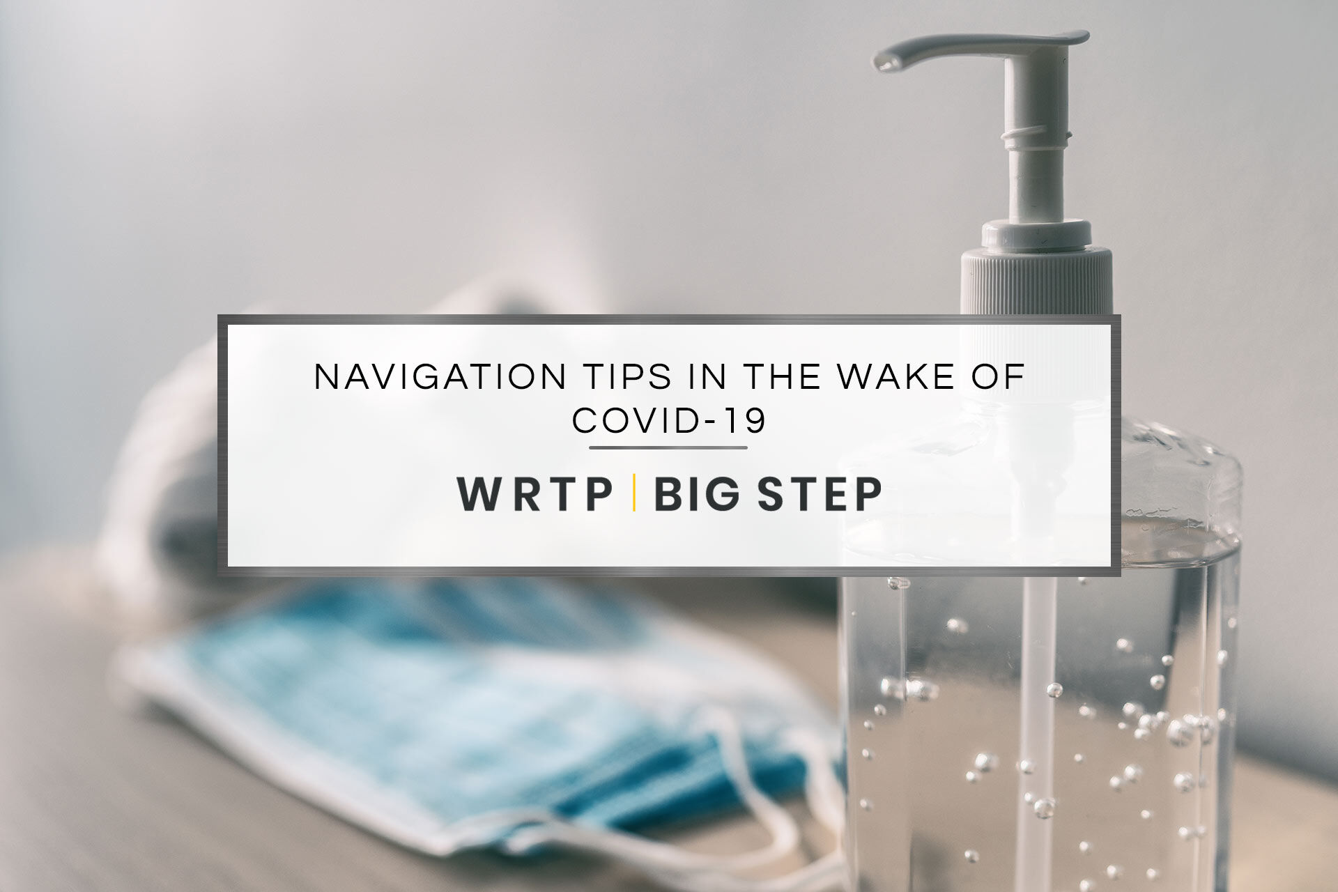 Navigation Tips in the Wake of COVID-19