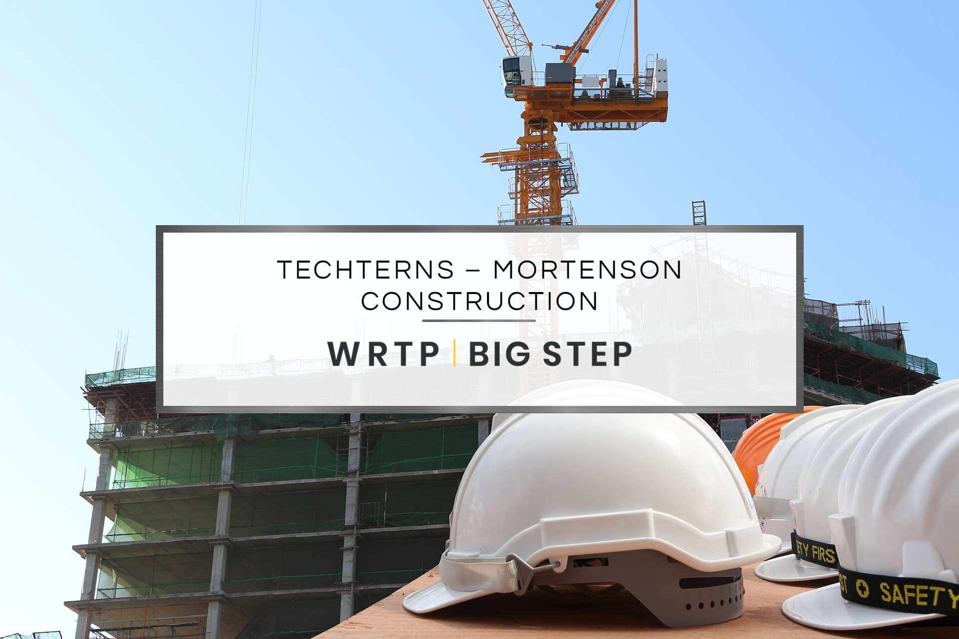 TechTerns – Mortenson Construction
