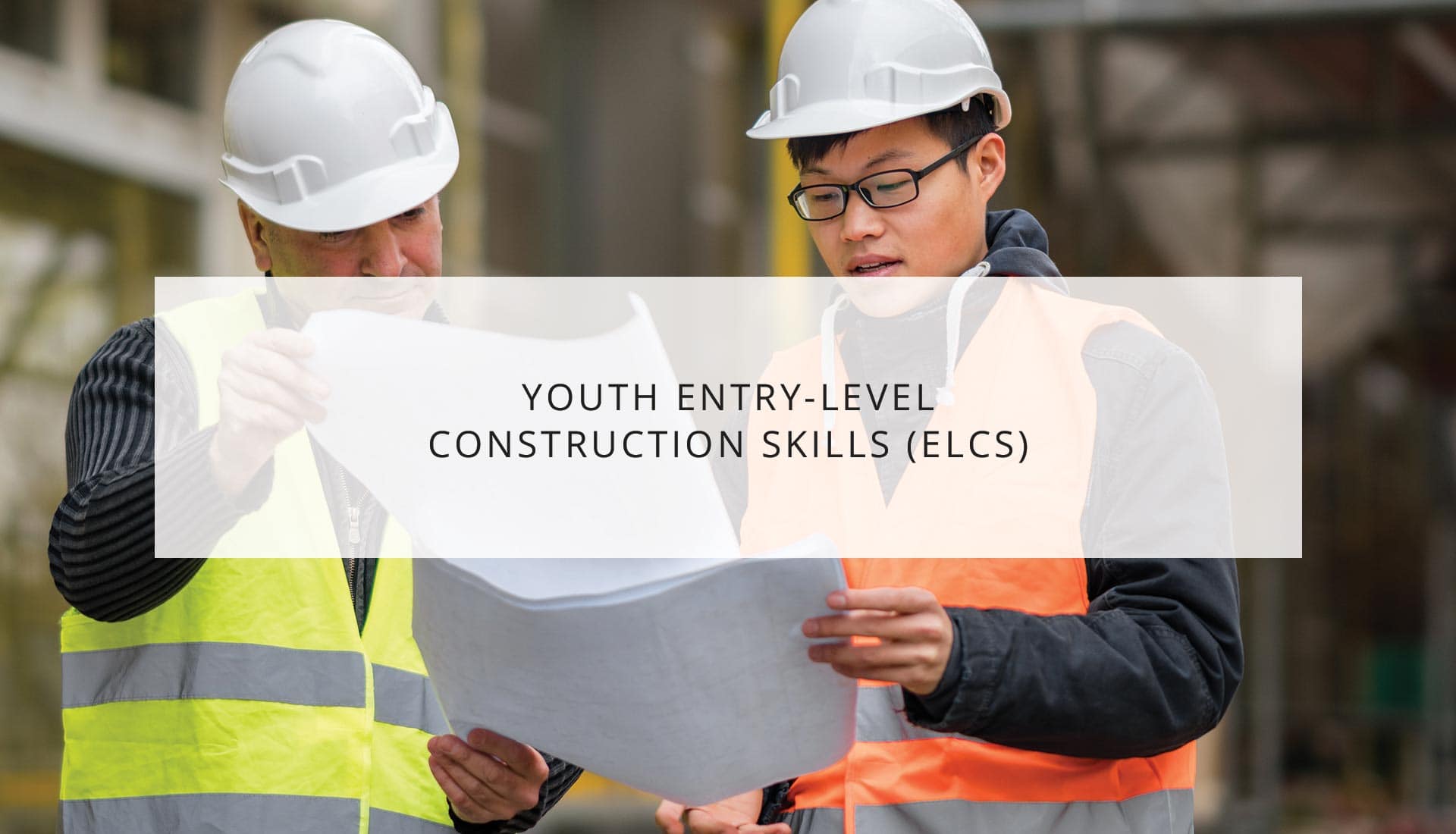 Youth Entry-Level Construction Skills (ECLS) | WRTP