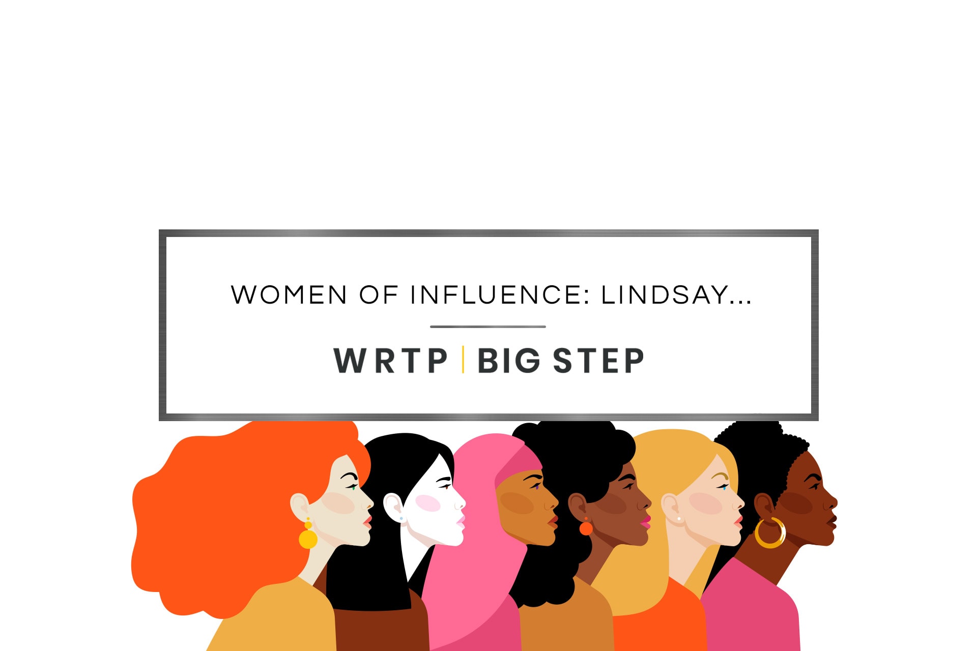 Women of Influence: Lindsay Blumer, WRTP | BIG STEP