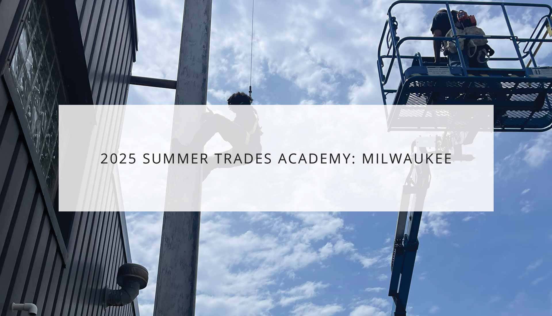 2025 Summer Trades Academy | WRTP BIG STEP
