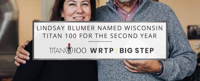 WRTP | Big Step President & CEO Lindsay Blumer Named Wisconsin Titan 100 for Second Year in a Row | WRTP