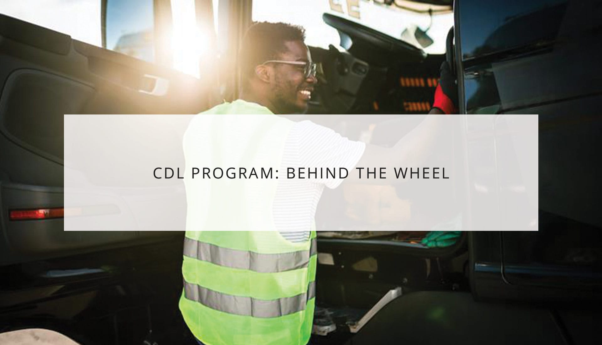 CDL Program: Behind the Wheel