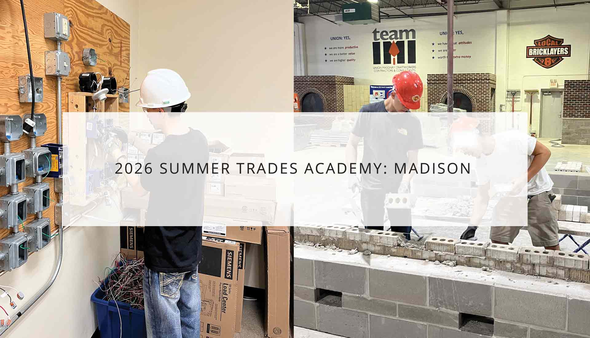 2026 Summer Trades Academy: Madison