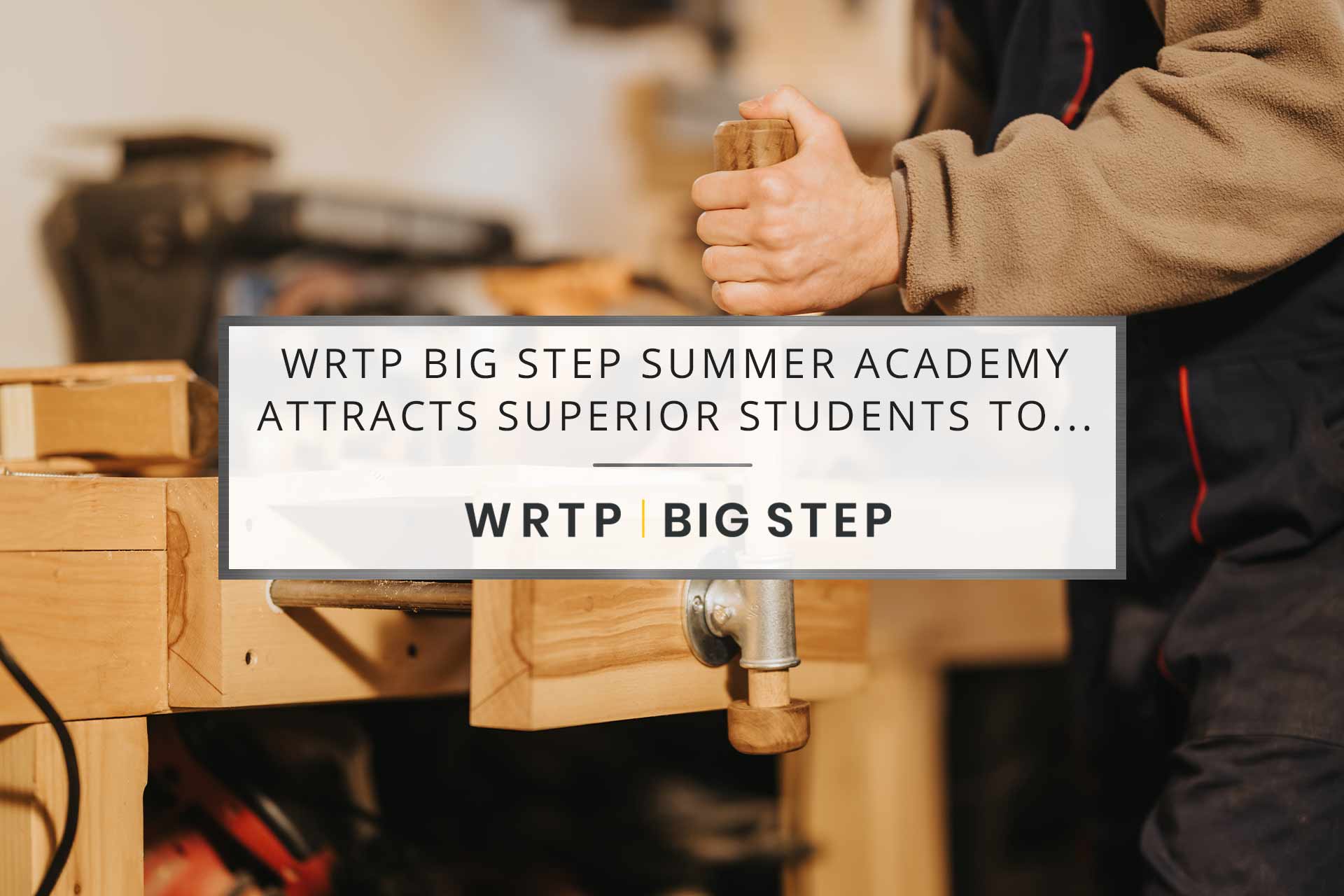 WRTP BIG STEP Summer Academy attracts Superior students to trades professions